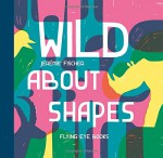 Wild About Shapes - Jérémie Fischer