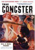 True Gangster Stories July 1941 - David Goodis