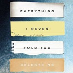 Everything I Never Told You - Celeste Ng, Cassandra Campbell
