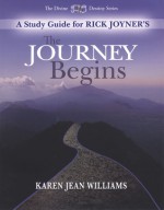 The Journey Begins Study Guide - Karen Jean Williams