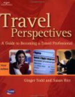 Travel Perspectives: A Guide To Becoming A Travel Professional - Susan Rice