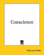 Conscience - Eliza Lee Cabot Follen