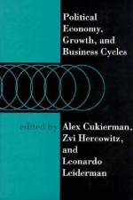 Political Economy, Growth, and Business Cycles - Leonardo Leiderman