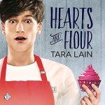 Hearts and Flour - Tara Lain, Ry Forest, Stephen Kurpis