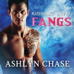 Kissing with Fangs: Flirting with Fangs Trilogy, Book 3 - Ashlyn Chase, Leah Mallach, Tantor Audio