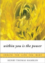 Within You Is the Power (Create the Life You Want) - Mina Parker, Henry Thomas Hamblin