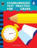 Standardized Test Practice For 6th Grade - Charles J. Shields