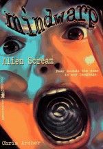 Alien Scream - Chris Archer