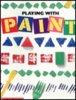 Playing With Paint - Sara Lynn, Diane James