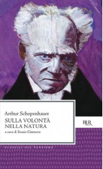 Sulla volontà nella natura (Classici del pensiero) (Italian Edition) - Arthur Schopenhauer, Sossio Giametta