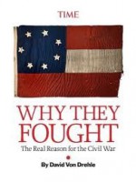 Why They Fought: The Real Reason for the Civil War - David von Drehle