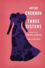 Three Sisters - Anton Chekhov, Laurence Senelick