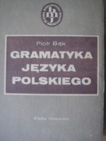 Gramatyka języka polskiego - Piotr Bąk