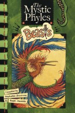 The Mystic Phyles - Ralph Masiello, Stephanie Brockway, Stephanie Brockaway