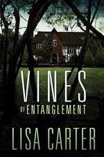 Vines of Entanglement - Lisa Carter