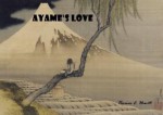 Ayame's Love: An Anime in Broken Sonnets - Thomas C Hewitt, Katsushika Hokusai, James Rhodes