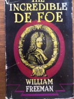 THE INCREDIBLE DEFOE - William Freeman