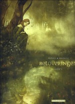 Boek 1 (Betoveringen,#1) - Jean Dufaux, Jose Luis Munuera