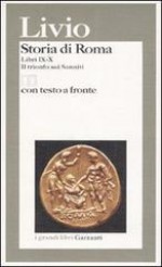 Storia di Roma. Libri 9-10. Il trionfo sui Sanniti - Livy, Guido Reverdito