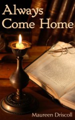 Always Come Home (Emerson Book 1) - Maureen Driscoll