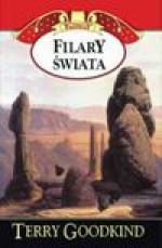 Filary świata - Terry Goodkind, Lucyna Targosz