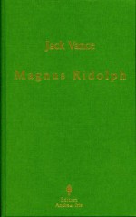 Magnus Ridolph (JACK VANCE EDITION IRLE, #20) - Jack Vance, Andreas Irle