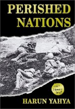 Perished Nations - Harun Yahya