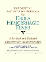 The Official Patient's Sourcebook on Ebola Hemorrhagic Fever: A Revised and Updated Directory for the Internet Age - ICON Health Publications