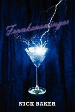 Frankenswinger - Nick Baker