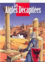 Les aigles décapitées, Tome 12 - L'esclave - Jean-Charles Kraehn, Michel Pierret