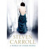 A World of Other People - Steven Carroll