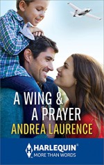 A Wing & A Prayer (Harlequin More Than Words) - Andrea Laurence