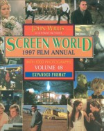 Screen World:1997 Film Annual: Volume 48 Expanded Format - John Willis, Barry Monush