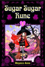 Sugar Sugar Rune, Volume 1 - Moyoco Anno