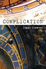 Complication - Isaac Adamson