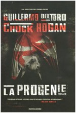 La progenie - Guillermo del Toro, Chuck Hogan, Gaetano Luigi Staffilano