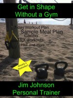 GET IN SHAPE WITHOUT A GYM - Jim Johnson