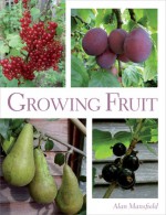 Growing Fruit - Alan Mansfield