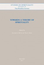 Towards a Theory of Spirituality - Elisabeth Hense, F. Maas