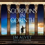 Scorpions in Corinth - J.M. Alvey