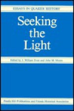 Seeking the Light - Edwin B. Bronner, John M. Moore