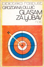 GLASAM ZA LJUBAV - Grozdana Olujić