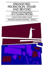 Enhancing Promotion, Tenure and Beyond: Faculty Socialization as a Cultural Process (J-B ASHE Higher Education Report Series (AEHE)) - William G. Tierney, Robert A. Rhoads