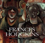 Frances Hodgkins: Paintings and Drawings - Iain Buchanan, Michael Dunn, Elizabeth Eastmond