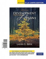 Development Through the Lifespan, Books a la Carte Edition (5th Edition) - Laura E. Berk