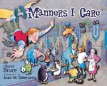 Manners I. Care - David Bruce, Joan M. Delehanty