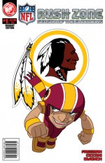 NFL Rush Zone: Season Of The Guardians #1 - Washington Redskins Cover - Kevin Freeman, M. Goodwin