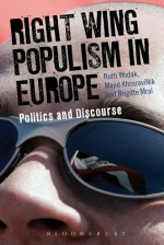 Right-Wing Populism in Europe: Politics and Discourse - Ruth Wodak