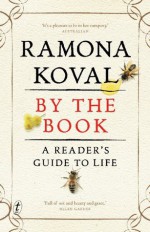 By The Book: A reader's guide to life - Ramona Koval