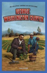 George Washington Carver - Jane Gould